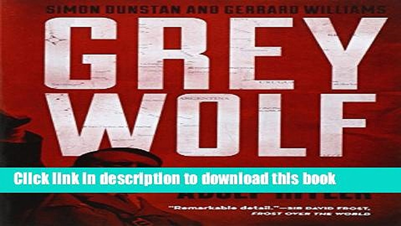 [Download] Grey Wolf: The Escape of Adolf Hitler Kindle Online