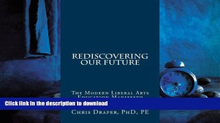 FAVORIT BOOK Rediscovering Our Future: The Modern Liberal Arts Education Manifesto READ EBOOK