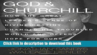 [Popular] Books God   Churchill: How the Great Leaders Sense of Divine Destiny Changed His