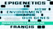 [Popular] Epigenetics: How Environment Shapes Our Genes Kindle Free