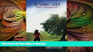 READ book  The Summit Seeker  DOWNLOAD ONLINE