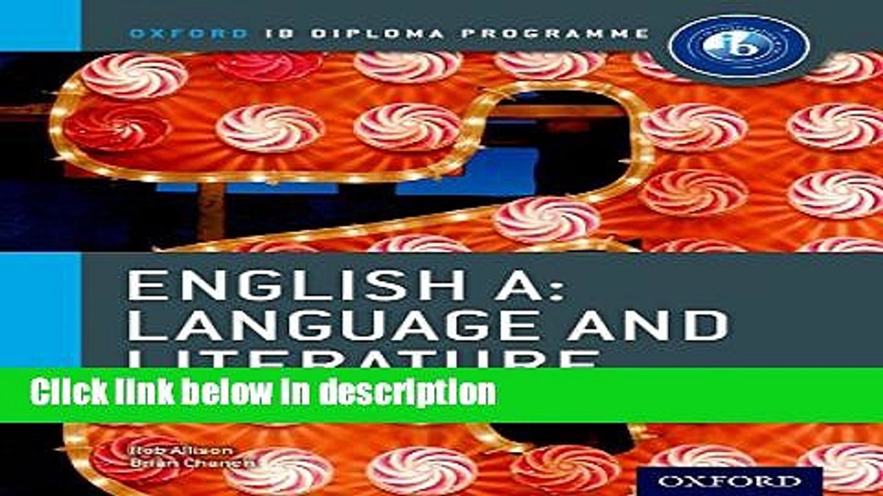 [PDF] IB English A Language   Literature: Course Book: Oxford IB Diploma Program Course Book Full
