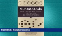 DOWNLOAD Metodologia Para La Elaboracion de Proyectos de Investigacion (Spanish Edition) READ NOW