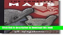 [Download] The Complete Maus: A Survivor s Tale Hardcover Free