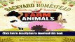 [Popular] The Backyard Homestead Guide to Raising Farm Animals: Choose the Best Breeds for