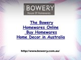 The Bowery - Homewares Online, Buy Home Decoration Products in Australia