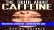 [Popular] The Truth About Caffeine Paperback Free