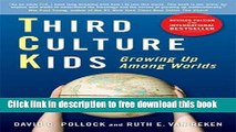 [Popular] Books Third Culture Kids: Growing Up Among Worlds, Revised Edition Free Online