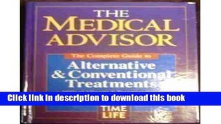 [Popular] The Medical Advisor: The Complete Guide to Alternative   Conventional Treatments