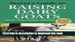 [Popular] Storey s Guide to Raising Dairy Goats, 4th Edition: Breeds, Care, Dairying, Marketing