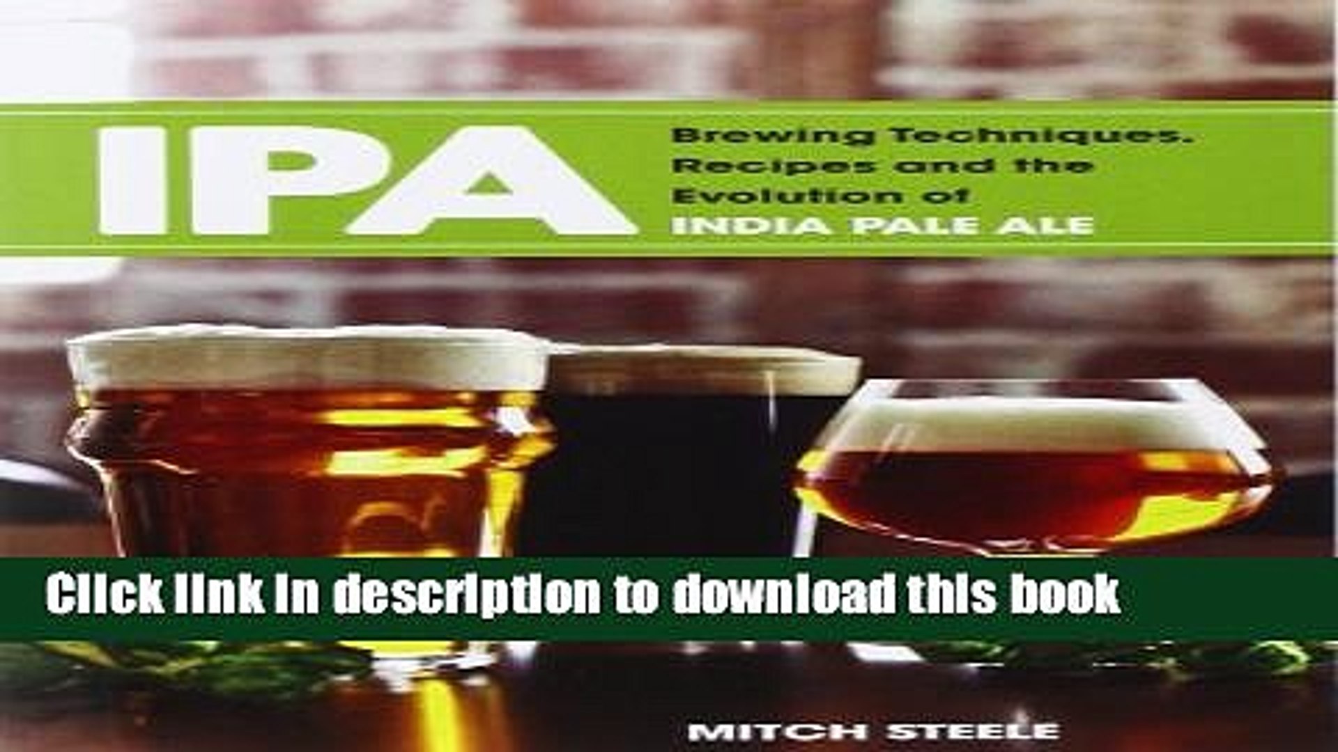 [Popular] IPA: Brewing Techniques, Recipes and the Evolution of India Pale Ale Hardcover Free