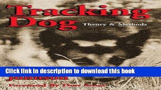 [Popular] Tracking Dog: Theory   Methods Hardcover Free