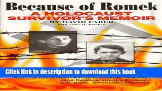 [Download] Because of Romek: A Holocaust Survivor s Memoir Kindle Free