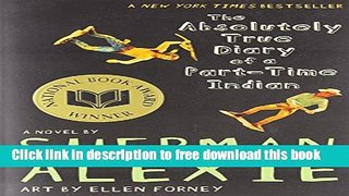 [Popular] Books The Absolutely True Diary of a Part-Time Indian Full Online