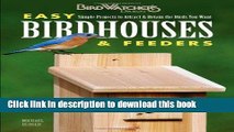 [Download] Easy Birdhouses   Feeders: Simple Projects to Attract   Retain the Birds You Want