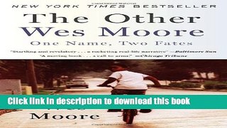 [Popular] Books The Other Wes Moore: One Name, Two Fates Free Download