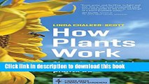 [Popular] How Plants Work: The Science Behind the Amazing Things Plants Do Hardcover Free