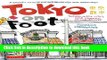 [Download] Tokyo on Foot: Travels in the City s Most Colorful Neighborhoods Hardcover Free