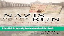 [Download] Nazis on the Run: How Hitler s Henchmen Fled Justice Hardcover Online