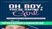 [Popular] Oh Boy, You re Having a Girl: A Dad s Survival Guide to Raising Daughters Hardcover Free