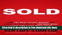 [Download] SOLD: How Top Real Estate Agents Are Using The Internet To Capture More Leads And Close