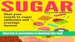 [Popular] Sugar: Sugar Addiction and Cravings: Shut Your Mouth To Sugar Addiction And Cravings