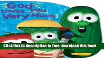 [Download] God Loves You Very Much (Big Idea Books / VeggieTales) Paperback Online