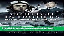 [Download] The Reich Intruders: RAF Light Bomber Raids in World War II Kindle Collection