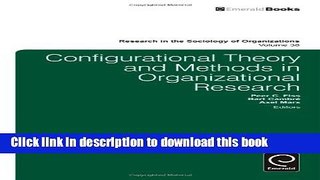 [Read PDF] Configurational Theory and Methods in Organizational Research (Research in the