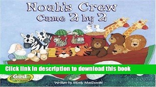 Download Noah s Crew Came 2 by 2 (GodCounts Series) E-Book Online