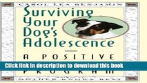 [Popular] Surviving Your Dog s Adolescence: A Positive Training Program Paperback Free