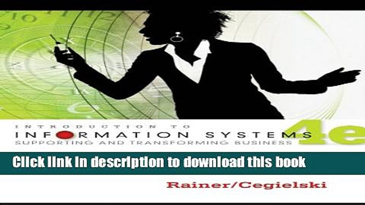 [Read PDF] Introduction to Information Systems: Supporting and Transforming Business, 4th Edition