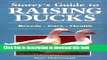 [Popular] Storey s Guide to Raising Ducks: Breeds, Care, Health Hardcover Free