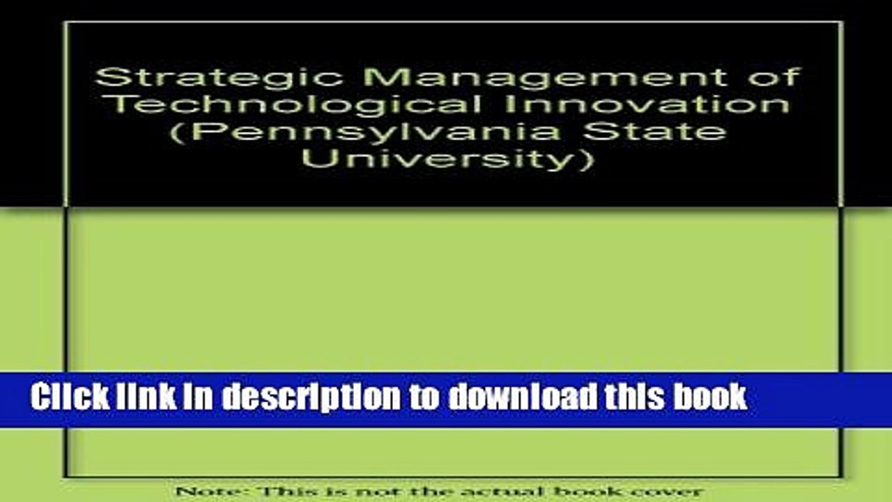 [PDF Kindle] Strategic Management of Technological Innovation (Pennsylvania State University) Free