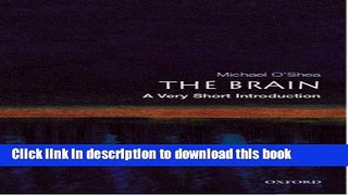 [Popular] The Brain: A Very Short Introduction (Very Short Introductions) Kindle Free