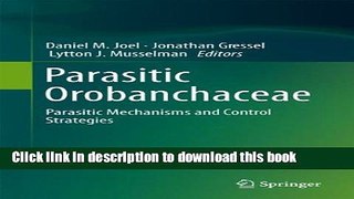 Download Parasitic Orobanchaceae: Parasitic Mechanisms and Control Strategies Book Free