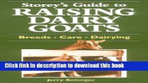 [Popular] Storey s Guide to Raising Dairy Goats: Breeds, Care, Dairying Kindle Free