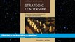READ PDF Strategic Leadership: Integrating Strategy and Leadership in Colleges and Universities