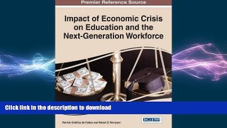 READ THE NEW BOOK Impact of Economic Crisis on Education and the Next-Generation Workforce