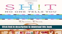 [Popular] Books The Sh!t No One Tells You: A Guide to Surviving Your Baby s First Year Free Online