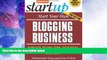 Big Deals  Start Your Own Blogging Business: Generate Income from Advertisers, Subscribers,