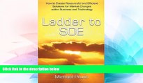 Full [PDF] Downlaod  Ladder to SOE: How to Create Resourceful and Efficient Solutions for Market