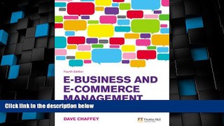 Full [PDF] Downlaod  E-Business and E-Commerce Management: Strategy, Implementation and Practice