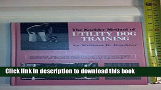 [Popular] The Koehler Method of Utility Dog Training Kindle Free