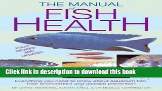[Popular] Manual of Fish Health: Everything You Need to Know About Aquarium Fish, Their