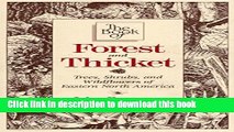 [Popular] The Book of Forest   Thicket: Trees, Shrubs, and Wildflowers of Eastern North America