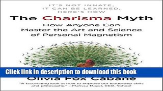 [Popular] Books The Charisma Myth: How Anyone Can Master the Art and Science of Personal Magnetism