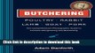 [Popular] Butchering Poultry, Rabbit, Lamb, Goat, and Pork: The Comprehensive Photographic Guide