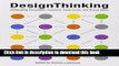 [Download] Design Thinking: Integrating Innovation, Customer Experience, and Brand Value Hardcover
