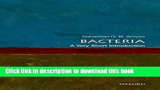 [Popular] Bacteria: A Very Short Introduction (Very Short Introductions) Kindle Free